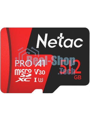 Флеш карта NeTac P500 Extreme Pro MicroSDXC 512Gb V30/A1/C10 up to 100Mb/s