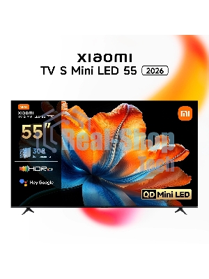 Телевизор Xiaomi TV S Mini LED 55 2026 L55MC-SRU черный 4K UHD 120Hz Smart TV Google TV 2GB/32GB